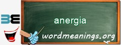 WordMeaning blackboard for anergia